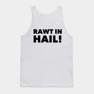 Rawt in Hail! Tank Top